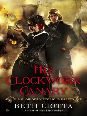 cover image of His Clockwork Canary